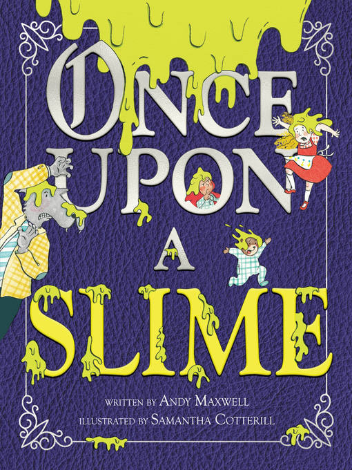 Title details for Once Upon a Slime by Andy Maxwell - Available